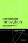 Image for Sectoral systems of innovation: concepts, issues and analyses of six major sectors in Europe