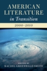 Image for American literature in transition, 2000-2010
