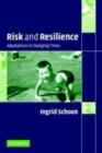 Image for Risk and resilience: adaptations in changing times