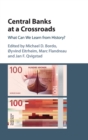 Image for Central Banks at a Crossroads