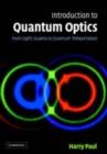 Image for Introduction to quantum optics: from light quanta to quantum teleportation