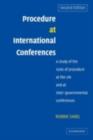 Image for Procedure at international conferences: a study of the rules of procedure at the UN and at inter-governmental conferences