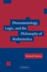 Image for Phenomenology, logic and the philosophy of mathematics