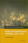 Image for Death, grief and poverty in Britain, 1870-1914