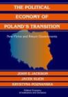 Image for The political economy of Poland&#39;s transition: new firms and reform governments