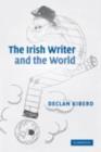 Image for The Irish writer and the world