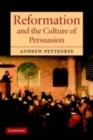 Image for Reformation and the culture of persuasion