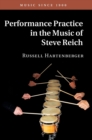 Image for Performance Practice in the Music of Steve Reich