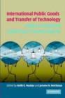 Image for International public goods and transfer of technology under a globalized intellectual property regime