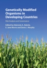 Image for Genetically modified organisms in developing countries  : risk analysis and governance