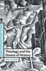 Image for Theology and the drama of history