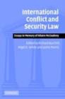 Image for International conflict and security law: essays in memory of Hilaire McCoubrey
