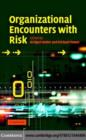 Image for Organizational encounters with risk