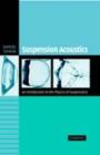 Image for Suspension acoustics: an introduction to the physics of suspensions