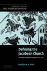 Image for Defining the Jacobean Church: the politics of religious controversy, 1603-1625