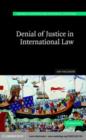 Image for Denial of justice in international law