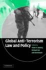 Image for Global anti-terrorism law and policy