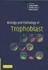 Image for Biology and pathology of trophoblast