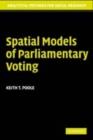 Image for Spatial models of parliamentary voting