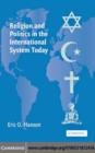 Image for Religion and politics in the international system today