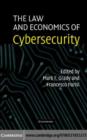 Image for The law and economics of cybersecurity