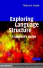 Image for Exploring language structure: a student&#39;s guide