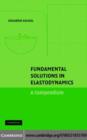 Image for Fundamental solutions in elastodynamics: a compendium