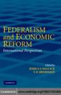 Image for Federalism and economic reform: international perspectives
