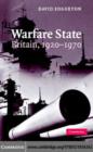 Image for Warfare state: Britain, 1920-1970
