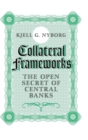 Image for Collateral frameworks  : the open secret of central banks