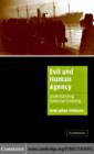 Image for Evil and human agency: understanding collective evildoing