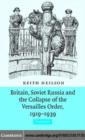 Image for Britain, the Soviet Union and the collapse of the Versailles settlement, 1919-1941