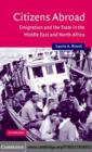 Image for Citizens abroad: emigration and the state in the Middle East and North Africa