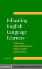 Image for Educating English language learners: a synthesis of research evidence