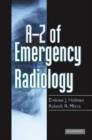 Image for A-Z of emergency radiology