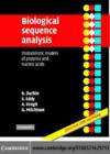 Image for Biological sequence analysis: probabilistic models of proteins and nucleic acids