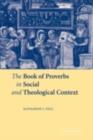 Image for The book of Proverbs in social and theological context