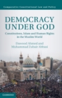 Image for Democracy under God  : constitutions, Islam and human rights in the Muslim world