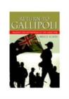 Image for Return to Gallipoli: walking the battlefields of the Great War