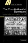 Image for The constitutionalist revolution: an essay on the history of England, 1450-1642