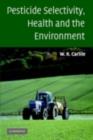 Image for Pesticide selectivity, health and the environment