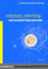 Image for Infections, infertility, and assisted reproduction