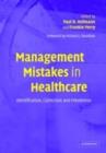 Image for Management mistakes in healthcare: identification, correction, and prevention