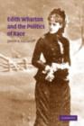 Image for Edith Wharton and the politics of race