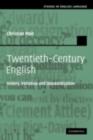Image for Twentieth-century English: history, variation, and standardization