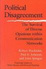 Image for Political disagreement: the survival of diverse opinions within communication networks