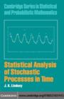 Image for Statistical analysis of stochastic processes in time