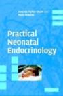 Image for Practical neonatal endocrinology