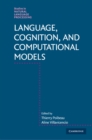 Image for Language, cognition, and computational models
