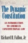 Image for The dynamic constitution: an introduction to American constitutional law